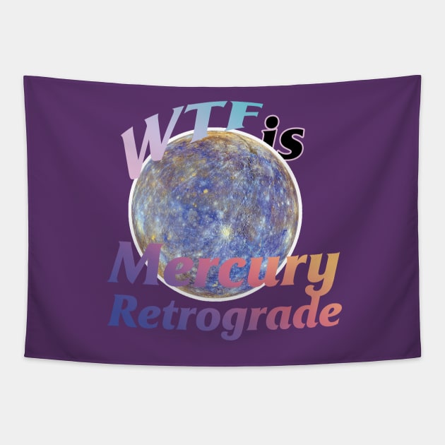 Mercury retrograde Tapestry by BarcelonaLights