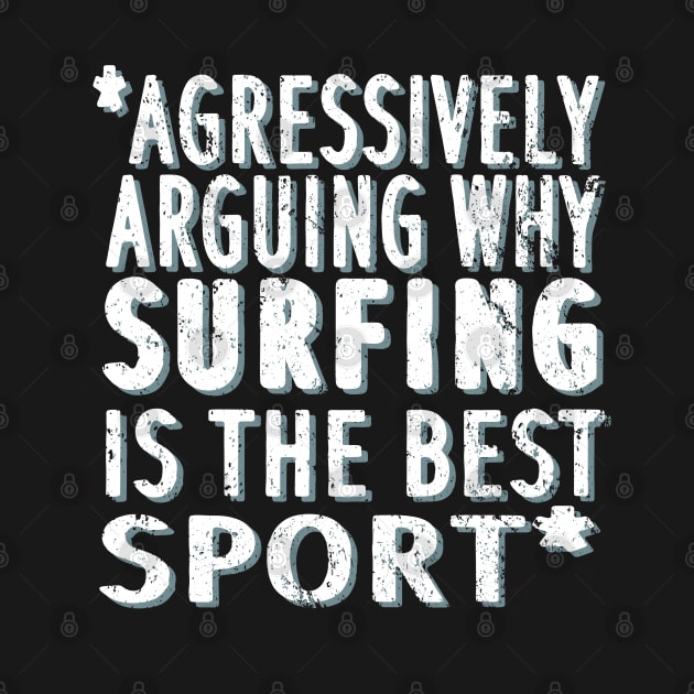 Surfing saying hobby sport surfing surf vacation by FindYourFavouriteDesign