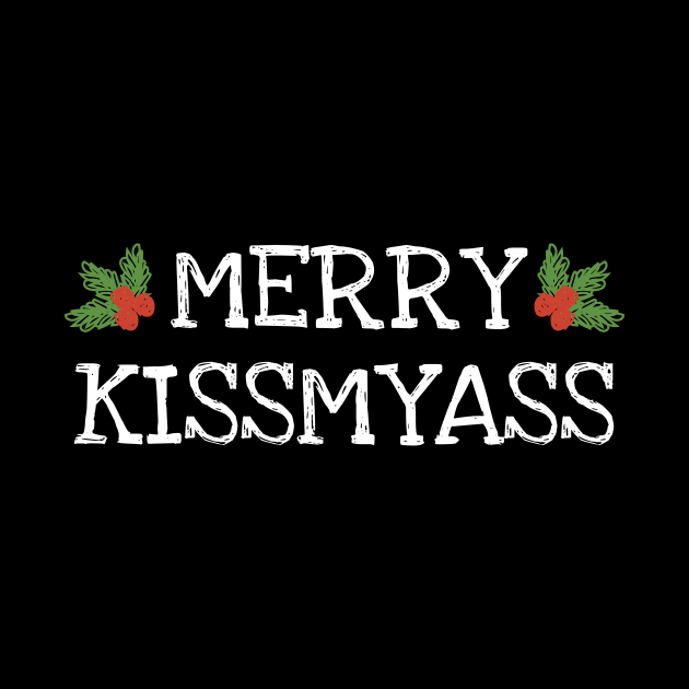 Merry Kissmyass Christmas Joke by JustPick