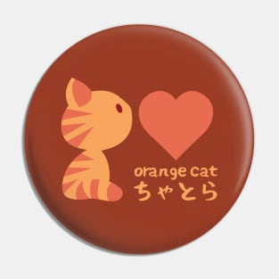 Orange Cat, I Love You! Pin