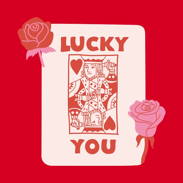 Lucky You Card by artwelike