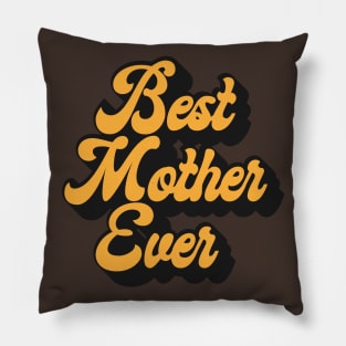 Best Mother Indeed Pillow