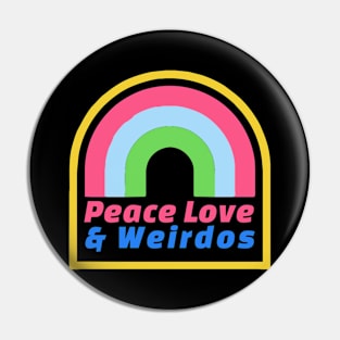 Peace Love Weirdos - Retro Rainbow Pin