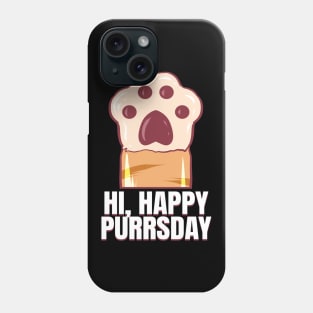 Greeting Cat Paw On Purrsday Phone Case