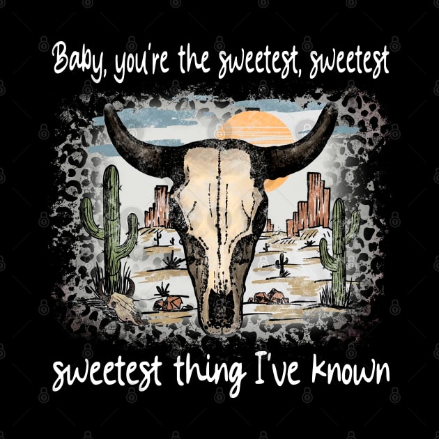 Baby, You're The Sweetest, Sweetest, Sweetest Thing I've Known Bull Skull Deserts Cactus by Beetle Golf