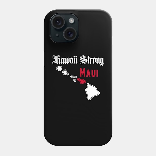 Pray for Maui Hawaii Strong Phone Case by everetto