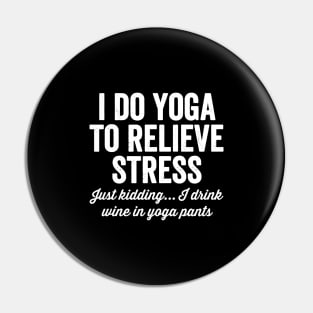 I do yoga to relieve stress Pin