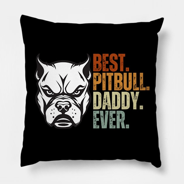 Vintage Best Pitbull Daddy Ever Shirt Father Day Gift for Pitbull Dog Lover Classic Pillow by Just Me Store