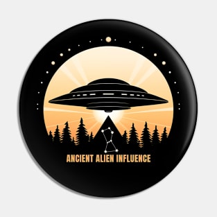 Ancient Alien Influence Pin