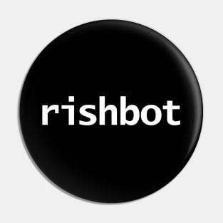 Rishbot British Prime Minister Nickname Minimal White Text Typography Pin