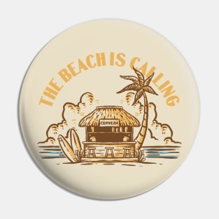 The Beach is Calling Pin