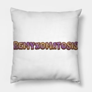 Remyxomatosis (radiohead) Pillow