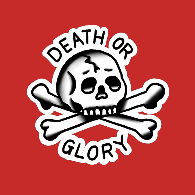 Copy of Death or Glory tattoo design. by Jamiee6610