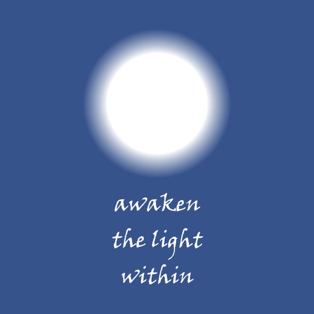 Awaken the Light Within by ShineYourLight