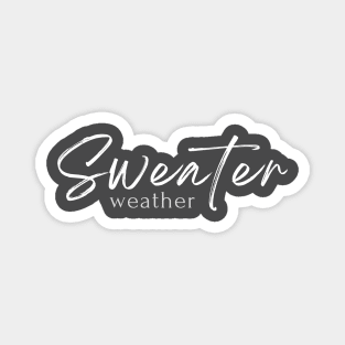 Sweater Weather Magnet