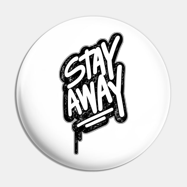 Stay Away Pin by aybstore