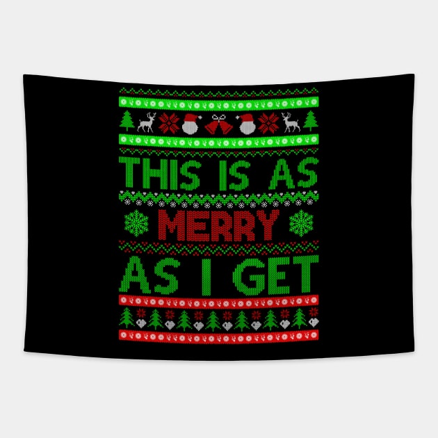 This Is as Merry as I Get Tapestry by MZeeDesigns