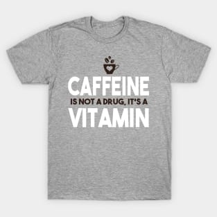 Caffeine Addiction Shirt - Funny Coffee Lover T-Shirt - Drinking Tee - Cafe  - Gift - Hot Cup - Addict - Powered By Coffee