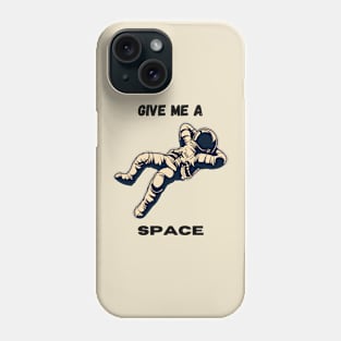 GIVE A SPACE Phone Case