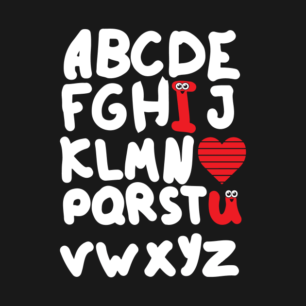 Alphabet ABCD I Love You Heart Valentines Day Cute Teacher by Prints by Hitz