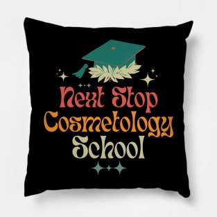 Next Stop Cosmetology School Pillow