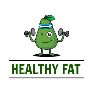 Healthy Fat Funny Fit Avocado T-Shirt