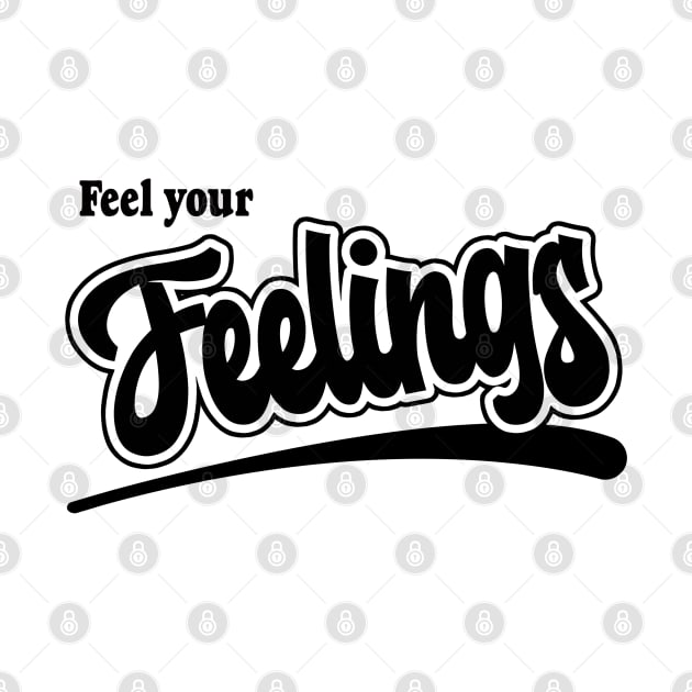 I've got that Feel Your Feelings Feeling by mentalhealthlou