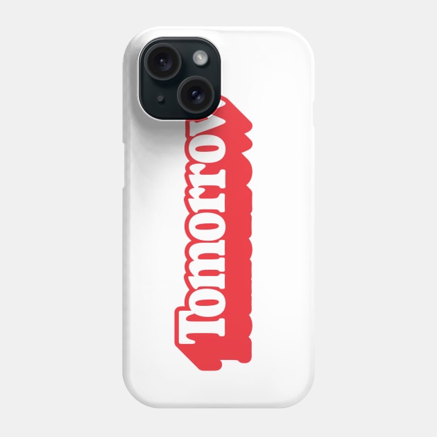 Tomorrow Podcast Phone Case by GZM Podcasts