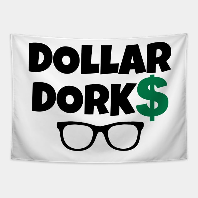 Dollar Dorks Tapestry by dege13