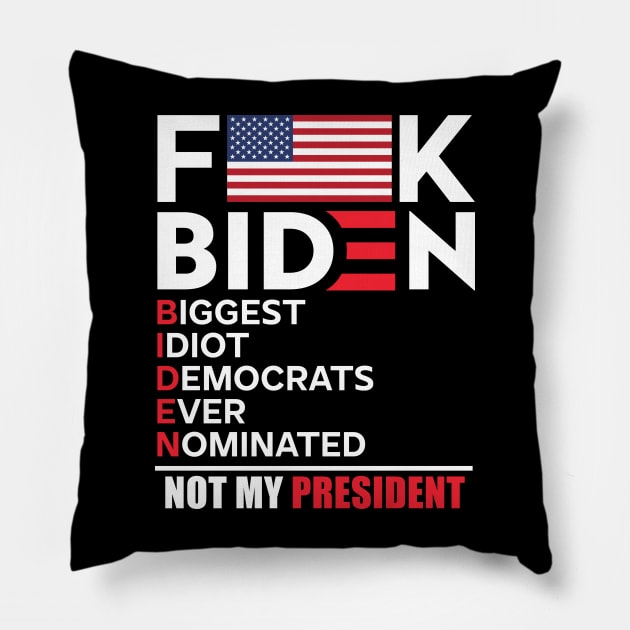 fuck Biden Biggest Idiot USA flag Pillow by luikwiatkowska