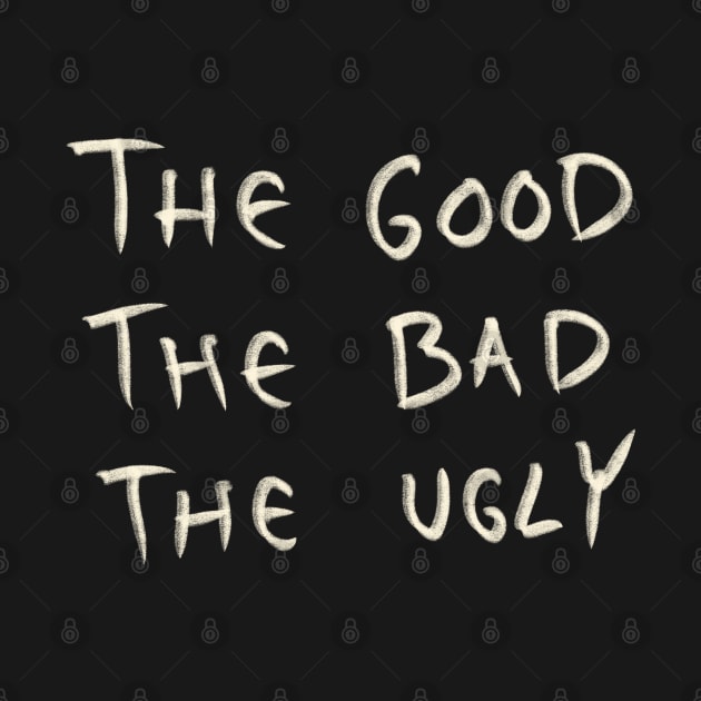 The Good The Bad The Ugly by Saestu Mbathi