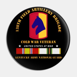 138th FA Bde - Cold War Vet  KYARNG w COLD SVC Pin