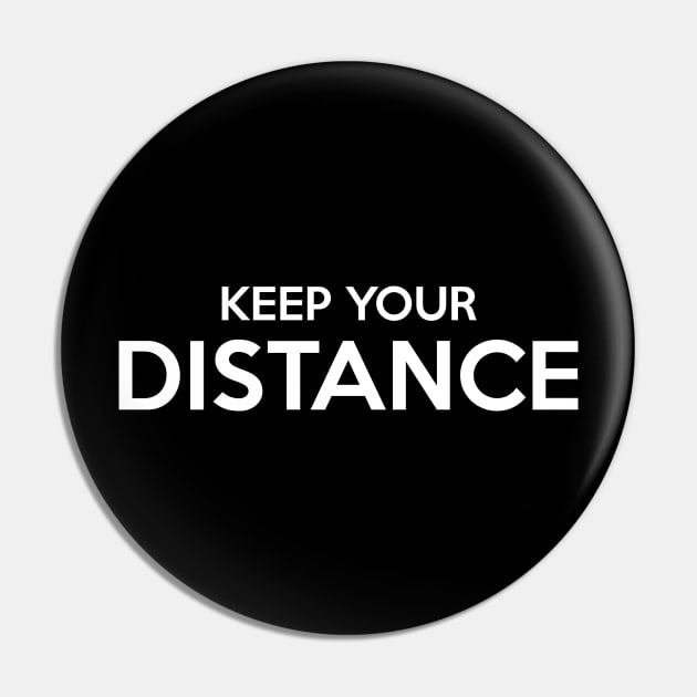 Keep Your Distance Pin by Shinsen Merch