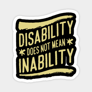 'Disability Does Not Mean Inability' Autism Awareness Shirt Magnet