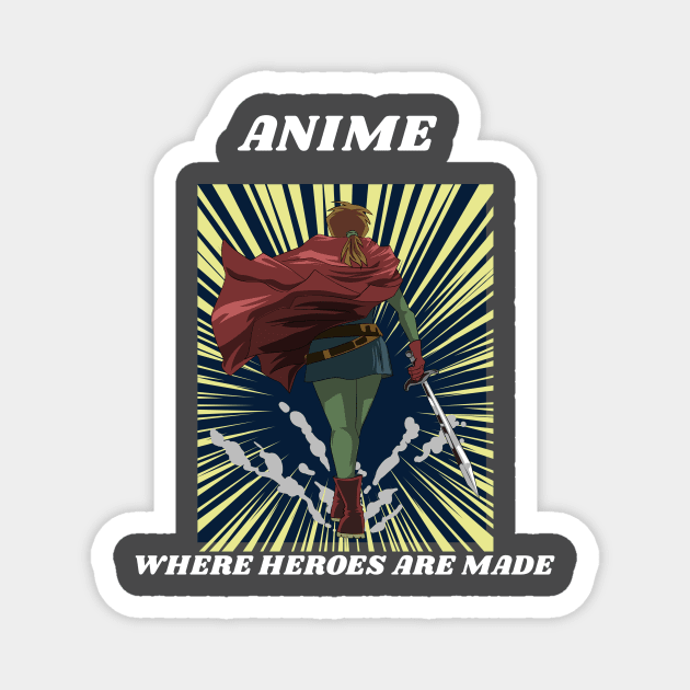 Anime where heroes are made Anime And Manga Magnet TeePublic