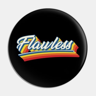 flawless Pin