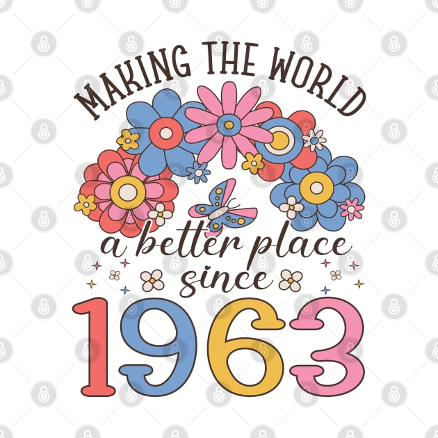 Birthday Making the world better place since 1963 by IngeniousMerch