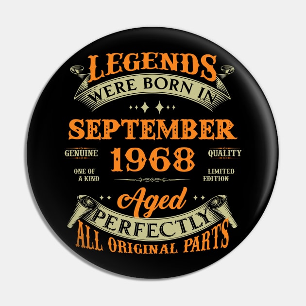 55th Birthday Gift Legends Born In September 1968 55 Years Old Pin by super soul