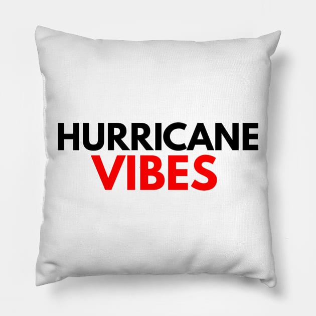 hurricane vibes Pillow by FromBerlinGift