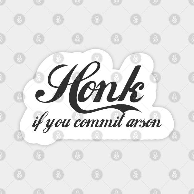 Honk Gift - Funny - Bumper - Funny Gift - Car - Fuck - You Magnet by TributeDesigns