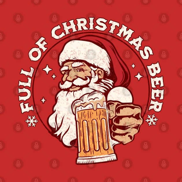 Full of Christmas Beer - Santa Claus Xmas Drinking by OrangeMonkeyArt