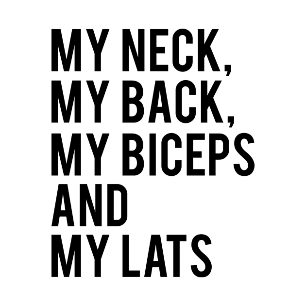 My Neck My Back My Biceps My Lats Workout by karolynmarie