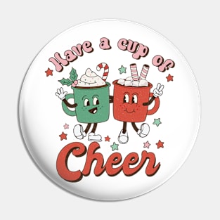 Have a Cup of Cheer Pin