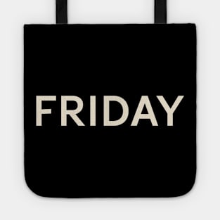 Friday On This Day Perfect Day Tote