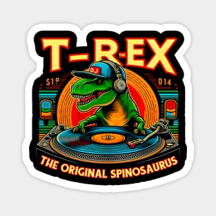 T-REX The Original Spinosaurus  funny  retro Quotes Magnet