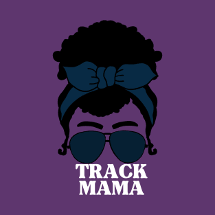 Track Mama T-Shirt