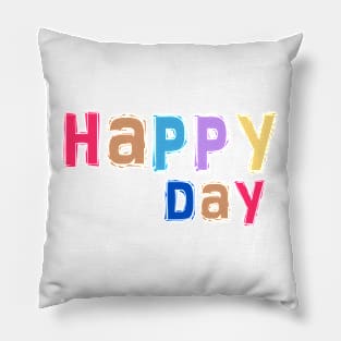 happy day Pillow