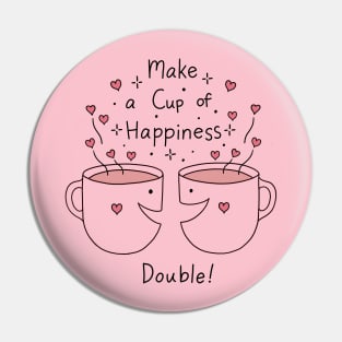 Cup of Happiness Pin