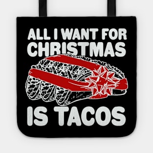 All I Want For Christmas Is Tacos Tote