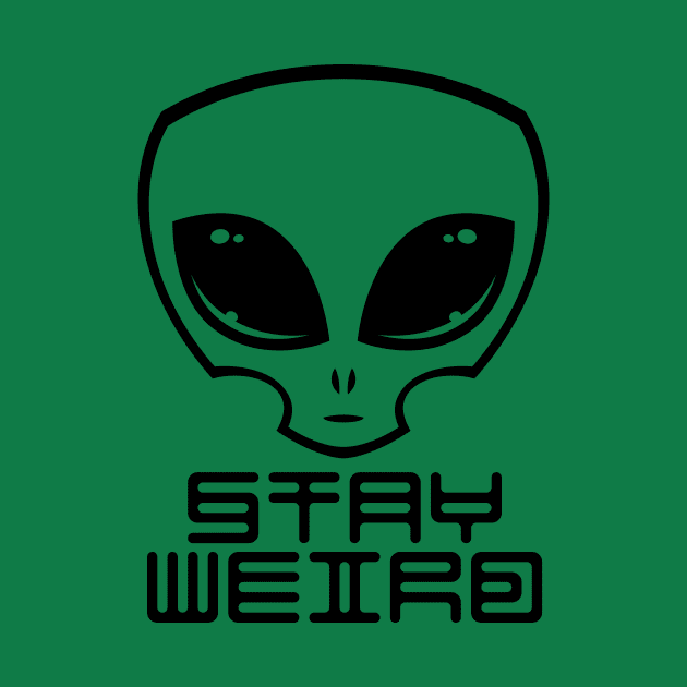 Stay Weird Alien Head by fizzgig